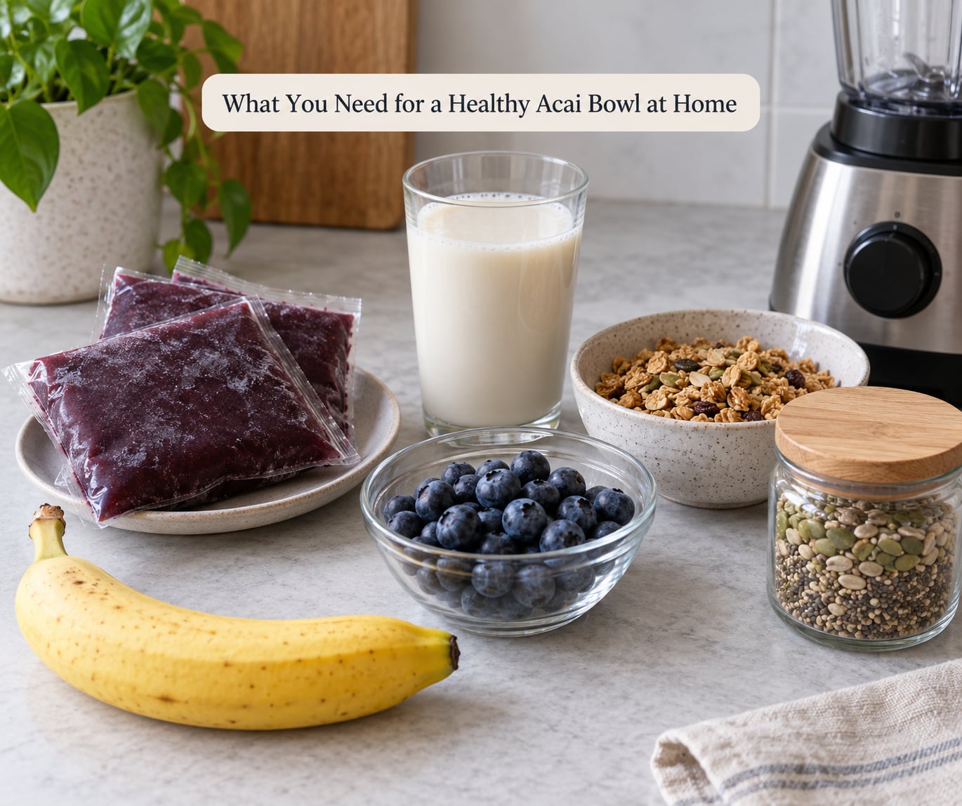 What You Need for a Healthy Acai Bowl at Home